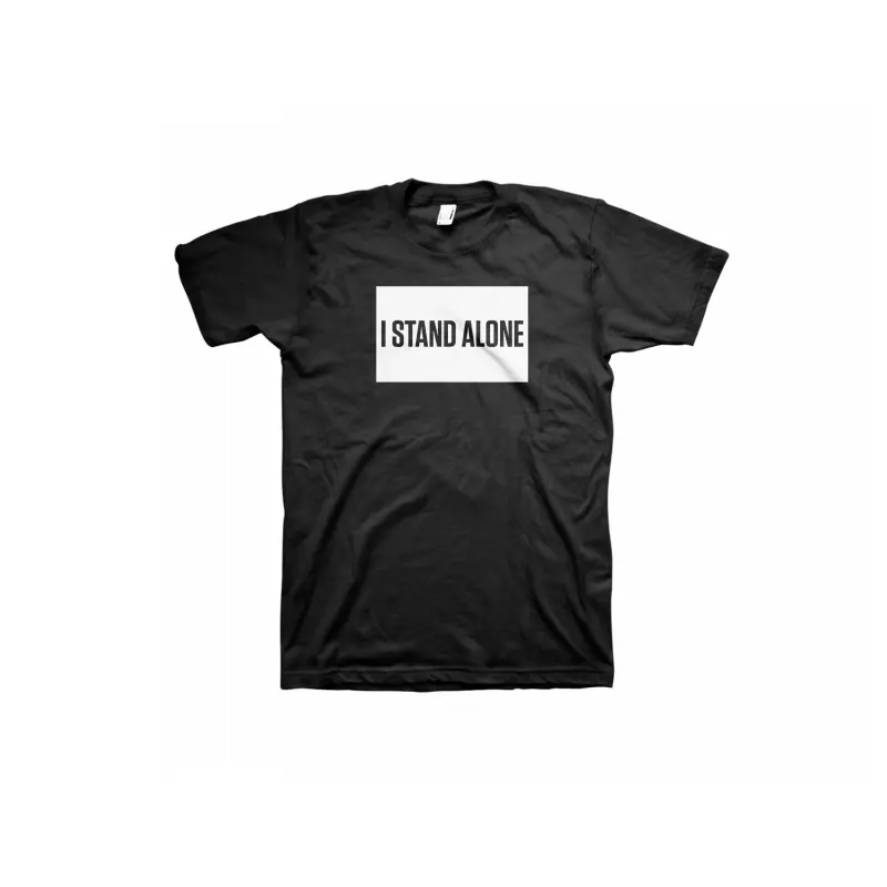 I Stand Alone T-shirt