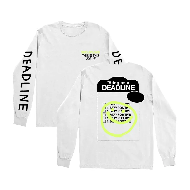 Living on a Deadline Long Sleeve T-shirt