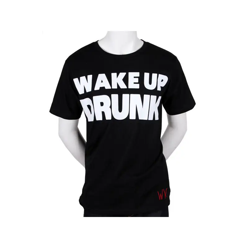 Black Wake Up Drunk T-Shirt