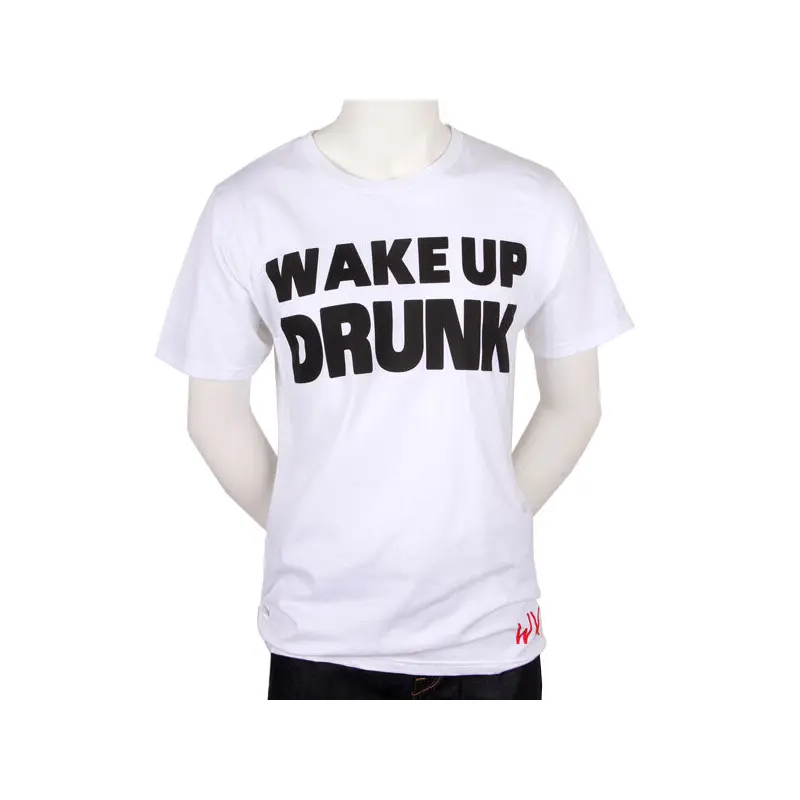 White Wake Up Drunk T-Shirt