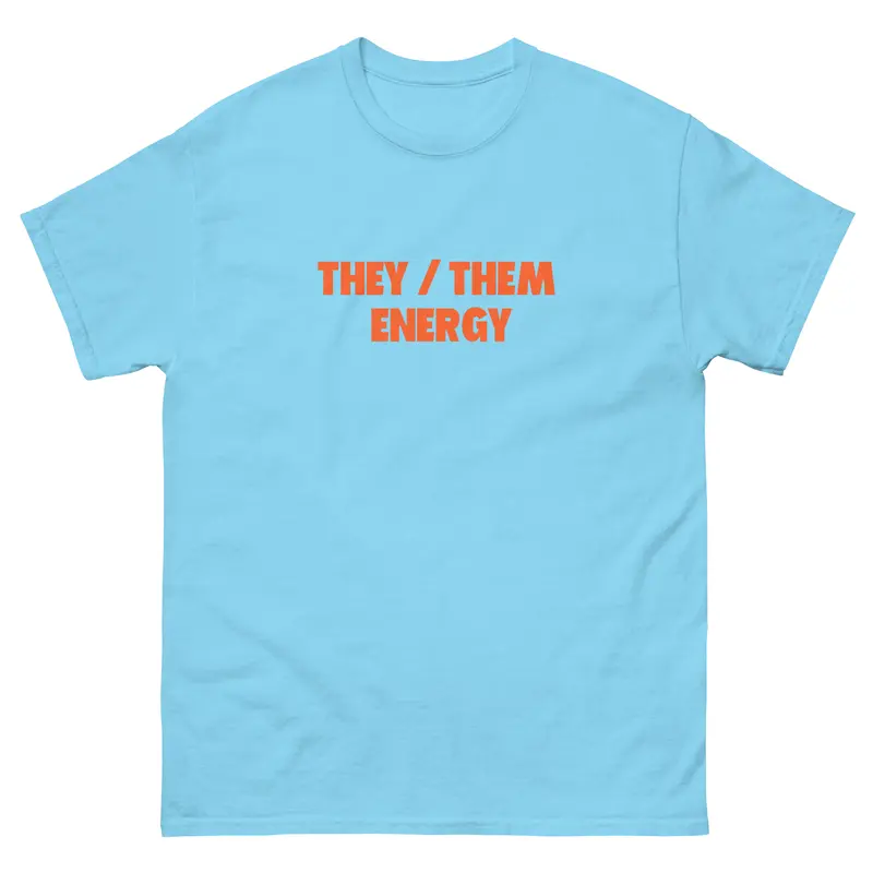 They/Them Energy T-shirt New