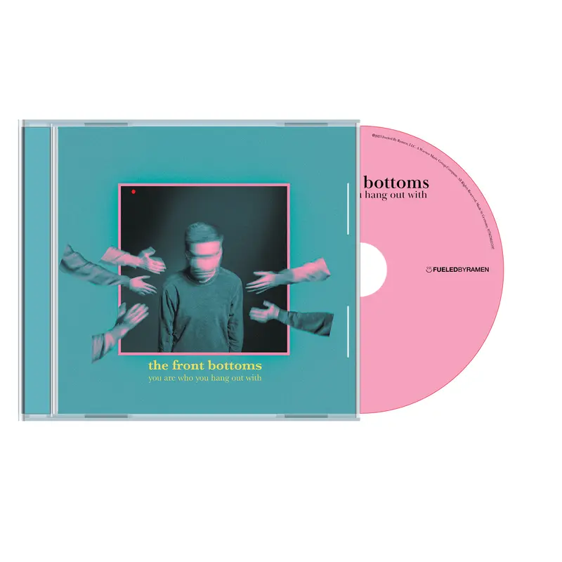 You Are Who You Hang Out With CD