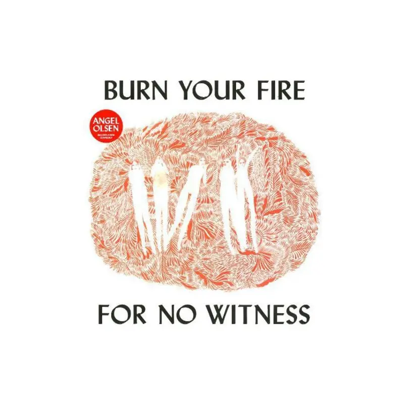Burn Your Fire for No Witness - Vinyl LP