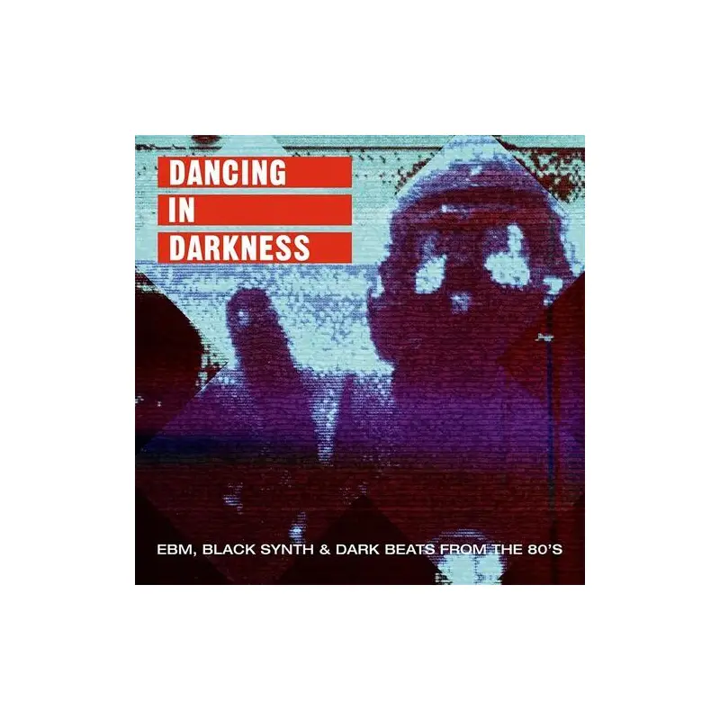 Dancing In Darkness - EBM Black Synth & Dark Beats From the 80's(Various Artists) - Vinyl LP