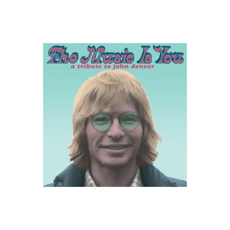 The Music is You: A Tribute to John Denver - Vinyl LP