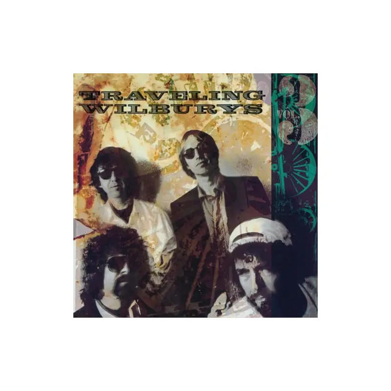 The Traveling Wilburys, Vol. 3 - Vinyl LP