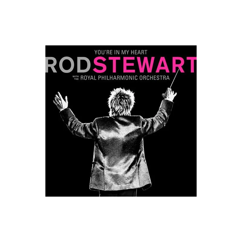 You're In My Heart: Rod Stewart With The Royal Philharmonic Orchestra - Vinyl LP