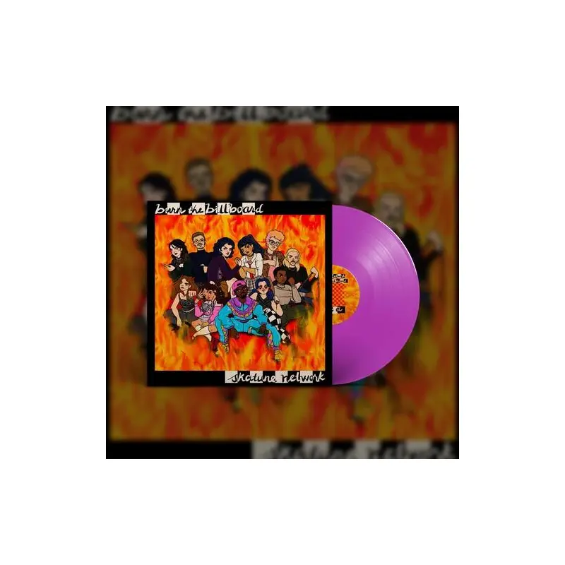 Burn The Billboard - Vinyl LP