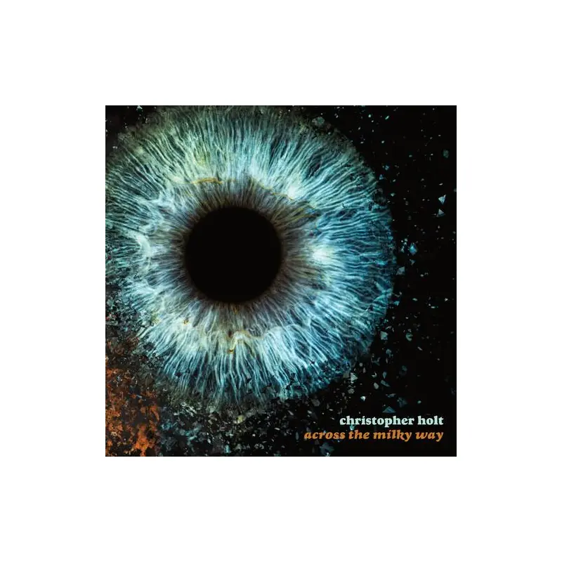 Across The Milky Way - Limited Edition Vinyl LP (Orange)