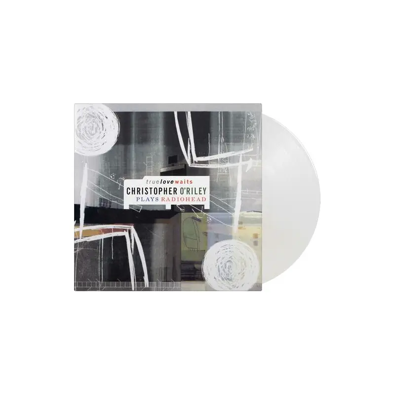 True Love Waits: Christopher O'Riley Plays Radiohead - Limited Edition Vinyl LP