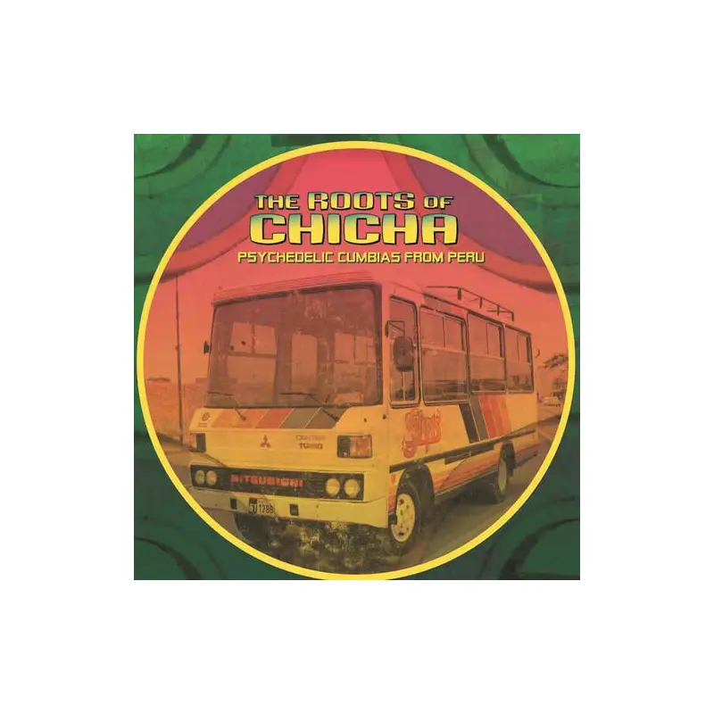 The Roots of Chicha - Vinyl LP