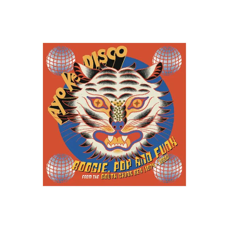 Ayo Ke Disco: Boogie, Pop & Funk from the South China Sea (1974-88) Various Artists - Vinyl LP