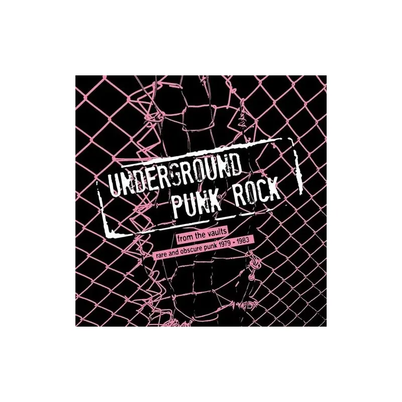 Underground Punk Rock: From The Vaults - Rare And Obscure Punk 1979-1983 - Vinyl LP