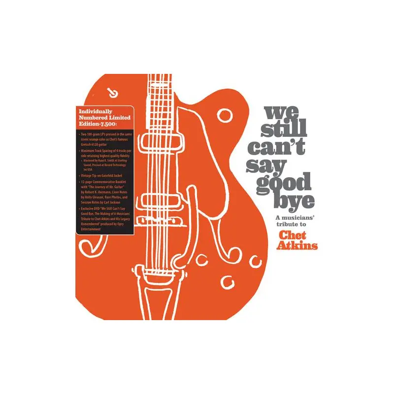We Still Can't Say Goodbye: A Musicians' Tribute To Chet Atkins (Various Artists) - Limited Edition Vinyl LP (Orange)