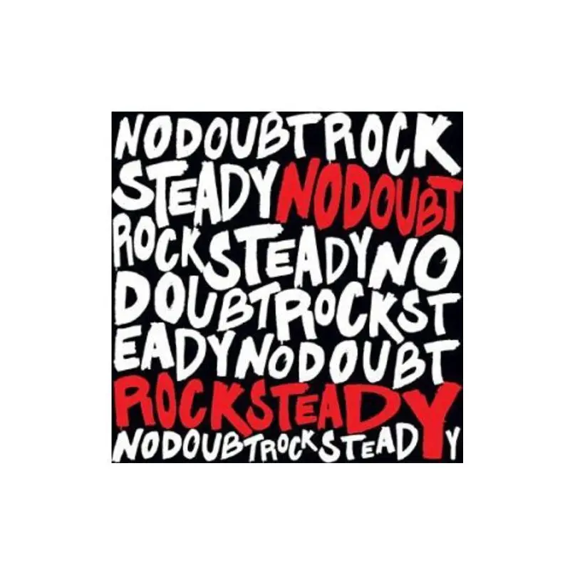 NO DOUBT - ROCK STEADY