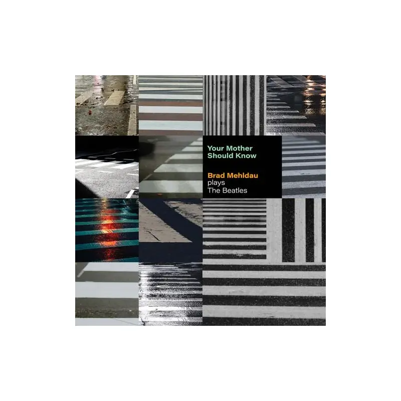 Your Mother Should Know: Brad Mehldau Plays The Beatles - Vinyl LP