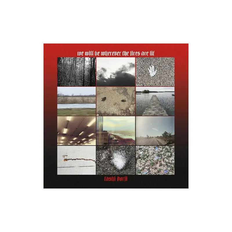 We Will Be Wherever The Fires Are Lit - Vinyl LP