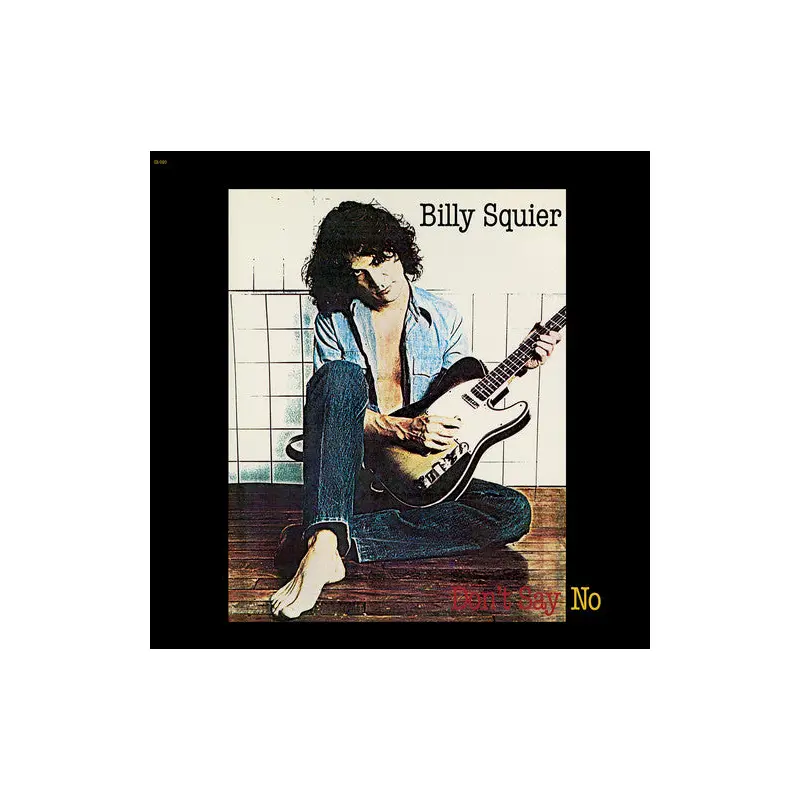 BILLY SQUIER - DON'T SAY NO