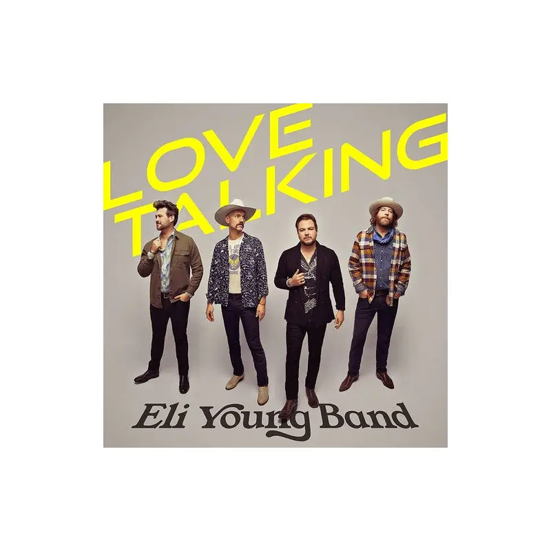 ELI YOUNG BAND - LOVE TALKING