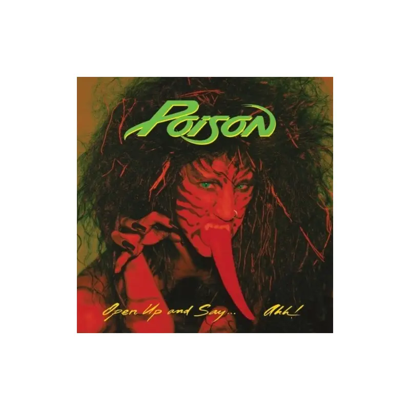 POISON - OPEN UP AND SAY AHH