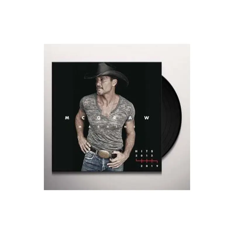 TIM MCGRAW - MCGRAW MACHINE HITS 2013-2019