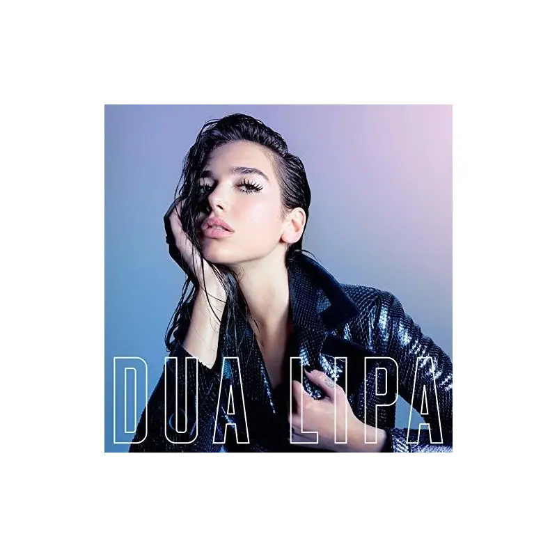 DUA LIPA - DUA LIPA