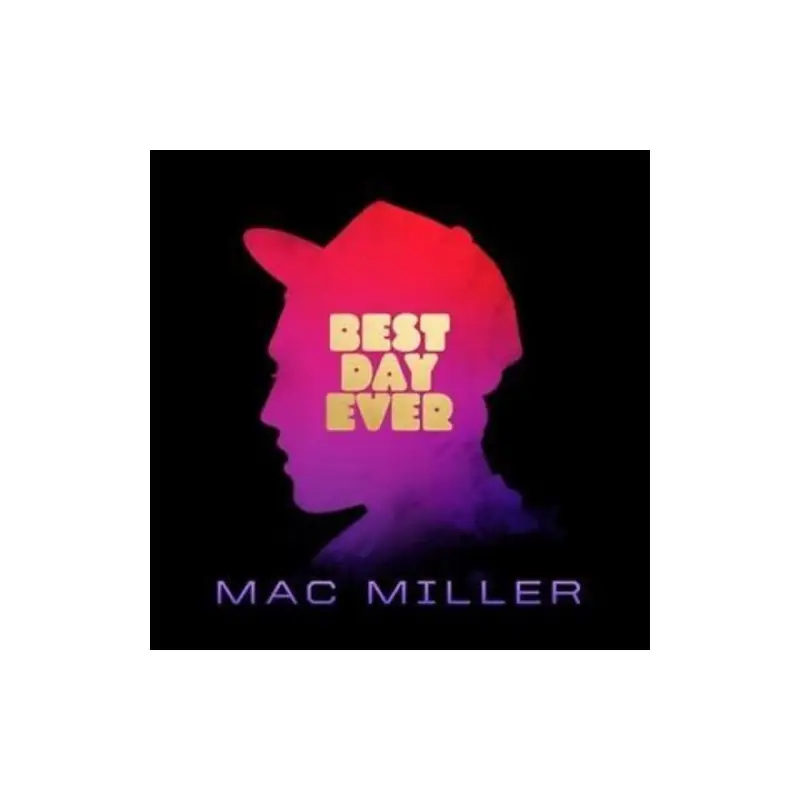 MAC MILLER - BEST DAY EVER