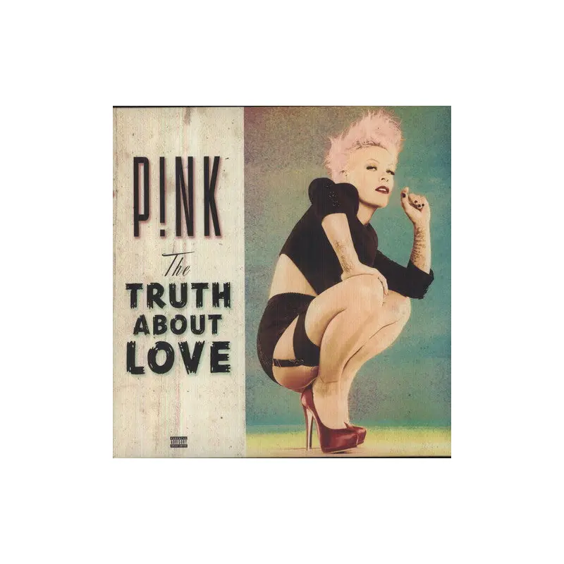 PINK - THE TRUTH ABOUT LOVE