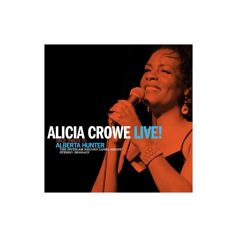 Alicia Crowe Sings Tribute To Alberta Hunter Live! - Vinyl LP