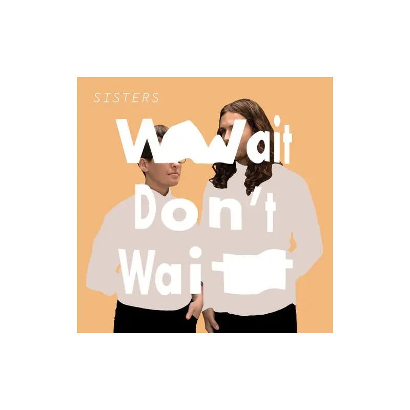 Wait Don't Wait - Vinyl LP