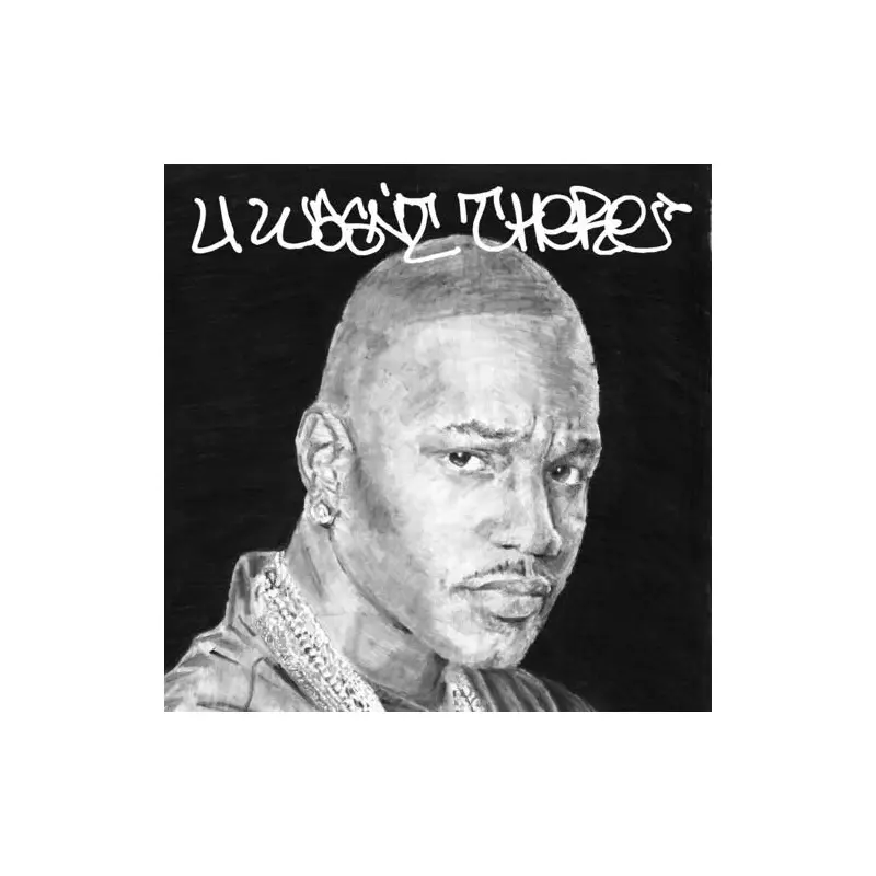 U Wasn't There - Vinyl LP