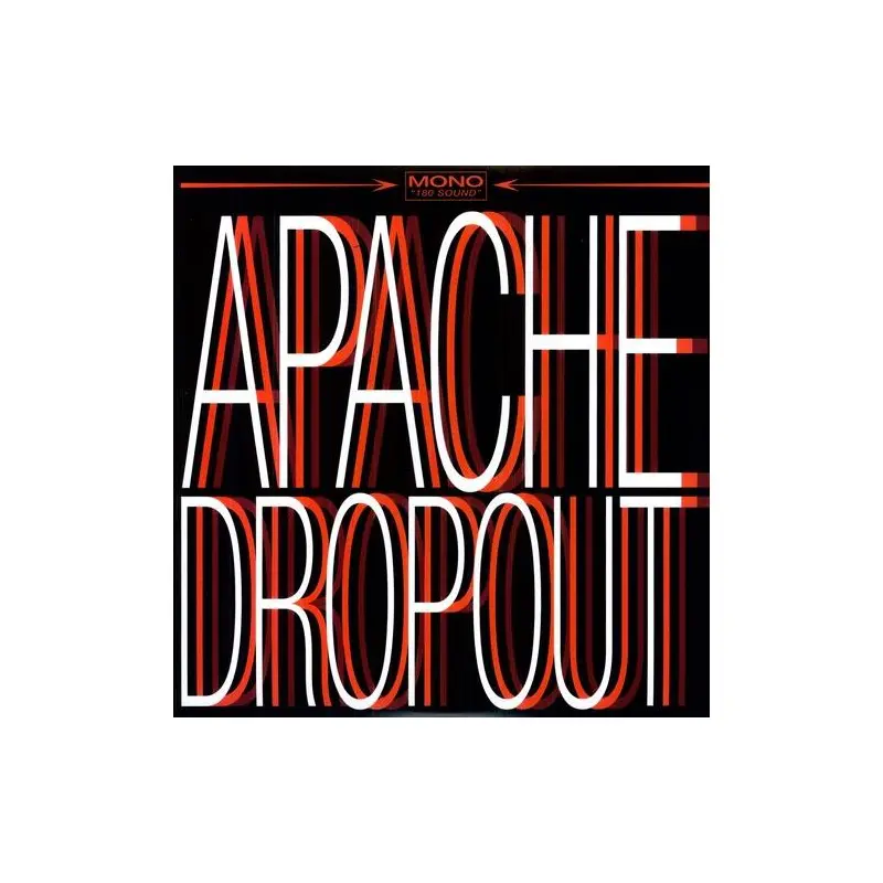 Apache Dropout - Vinyl LP
