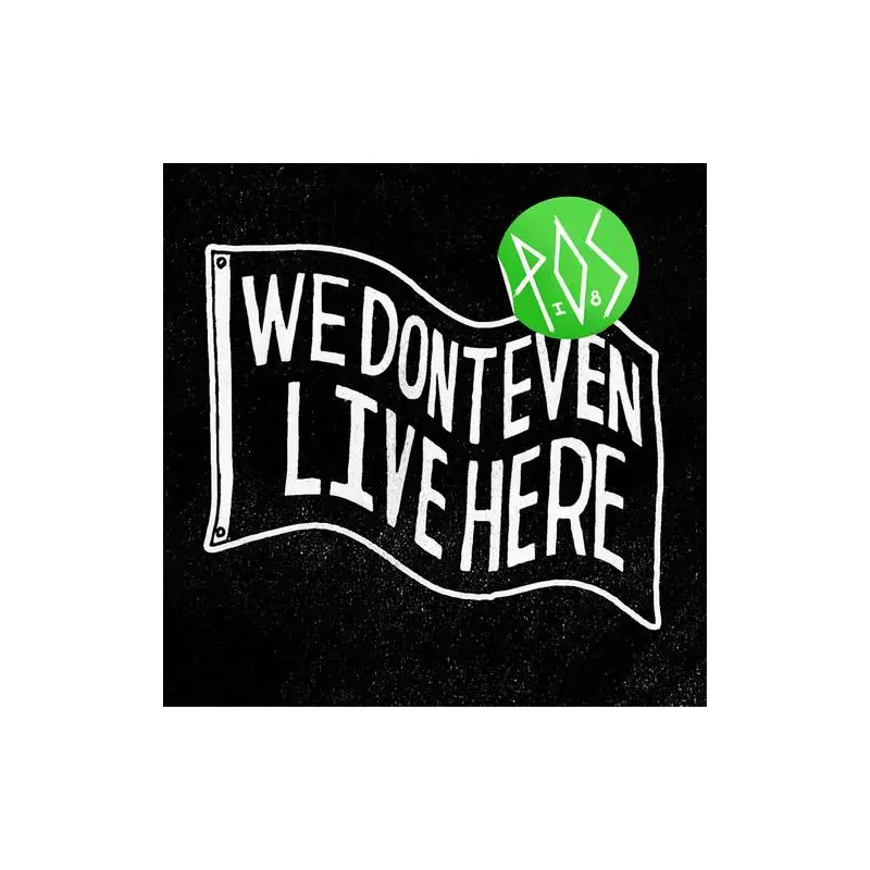 We Don't Even Live Here - Vinyl LP