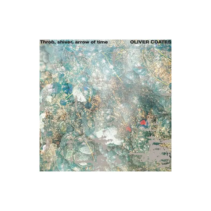 Throb, Shiver, Arrow of Time - Vinyl LP