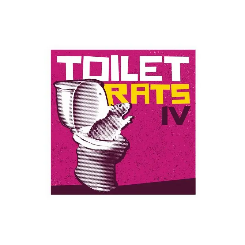 Toilet Rats IV - Vinyl LP