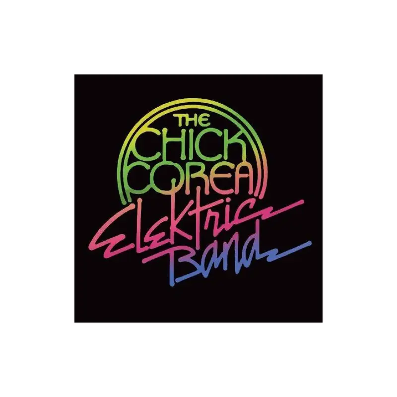 Chick Corea Elektric Band - Vinyl LP