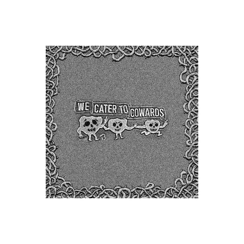 We Cater To Cowards - Vinyl LP