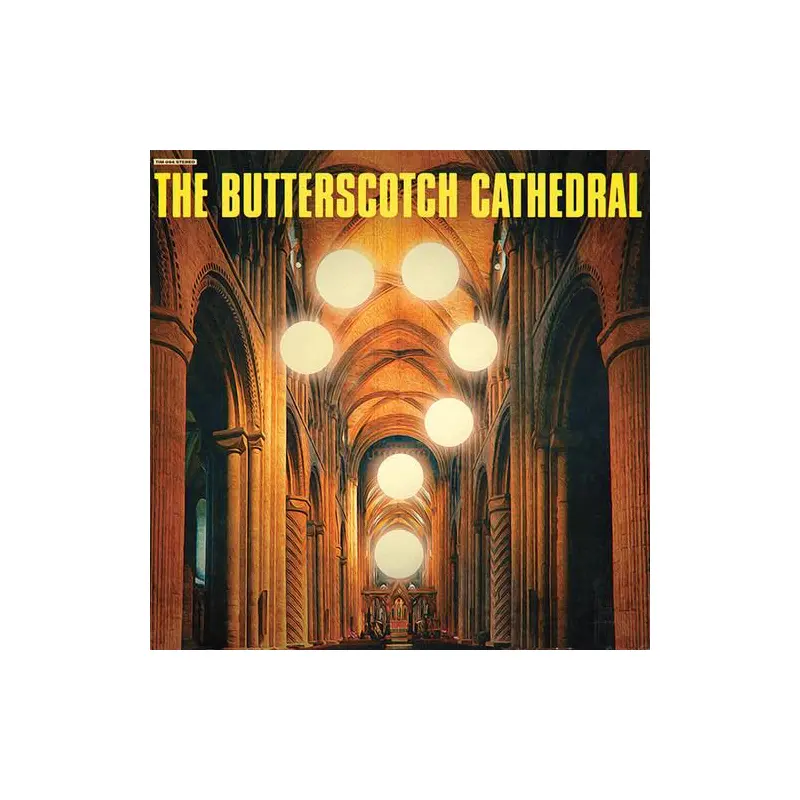 The Butterscotch Cathedral - Vinyl LP
