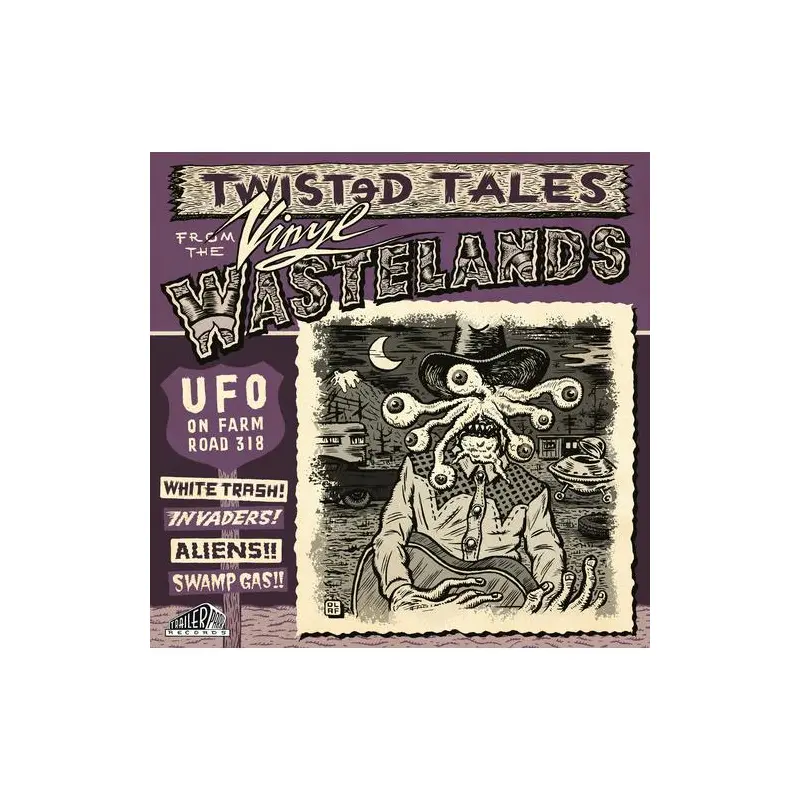 Ufo On Farm Road 318: Twisted Tales From / Various - Vinyl LP