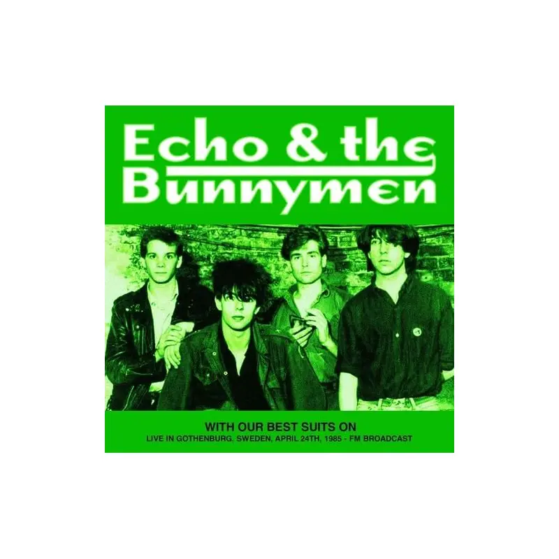 With Our Best Suits On: Live In Gothenburg, Sweden, April 24th, 1985 - FM Broadcast - Vinyl LP